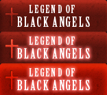 LEGEND OF BLACK ANGELS