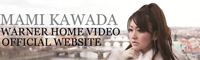 川田まみ WarnerHomeVideo Official Website