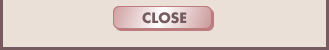 CLOSE