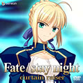 Fate/stay night@curtain raiseri萶Yj